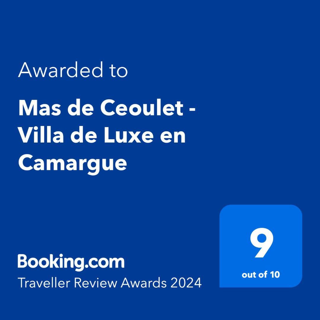 Mas De Ceoulet - Villa De Luxe En Camargue อาร์ลส์ ภายนอก รูปภาพ
